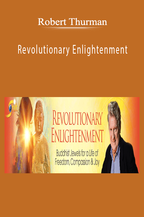 Revolutionary Enlightenment – Robert Thurman