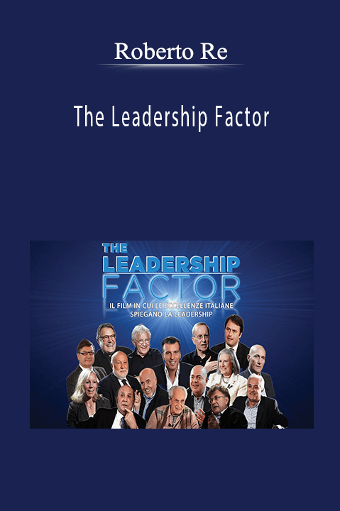 The Leadership Factor – Roberto Re