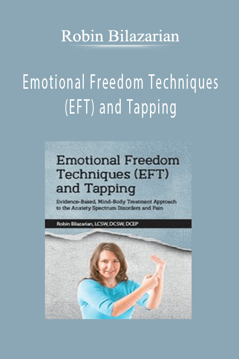 Emotional Freedom Techniques (EFT) and Tapping: Evidence–Based