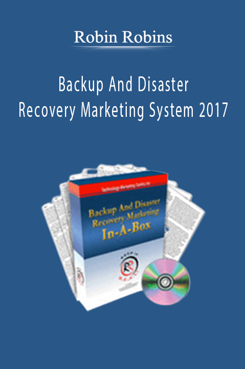 Backup And Disaster Recovery Marketing System 2017 – Robin Robins