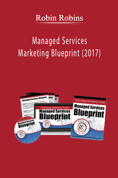 Managed Services Marketing Blueprint (2017) – Robin Robins