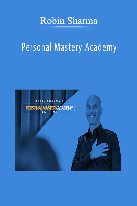 Personal Mastery Academy – Robin Sharma