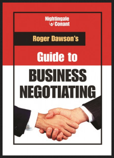 Roger Dawson - Guide to Business Negotiating