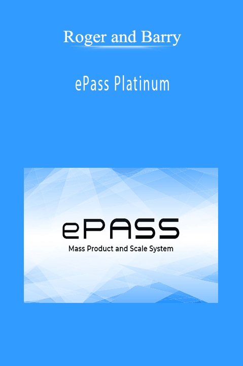 ePass Platinum – Roger and Barry