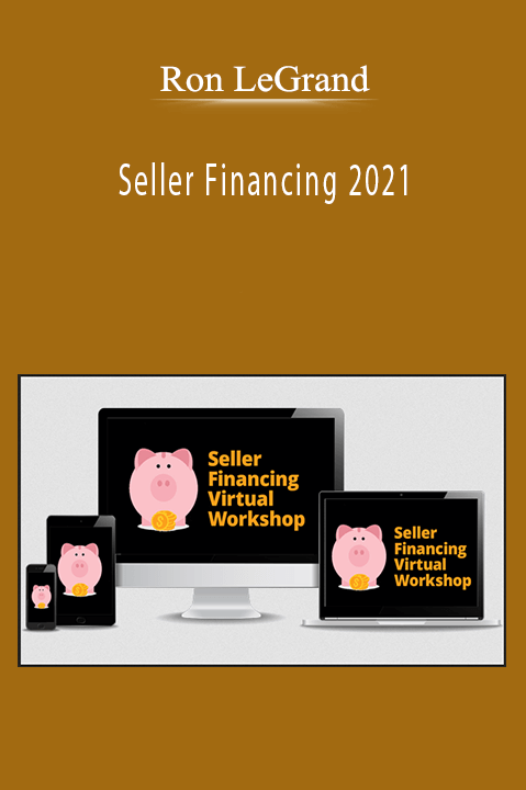 Ron LeGrand - Seller Financing 2021