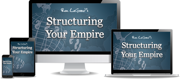 Ron LeGrand - Structuring Your Empire 2021