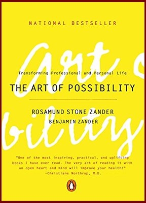 Rosamund Stone Zander, Benjamin Zander - The Art of Possibility: Transforming Profession.