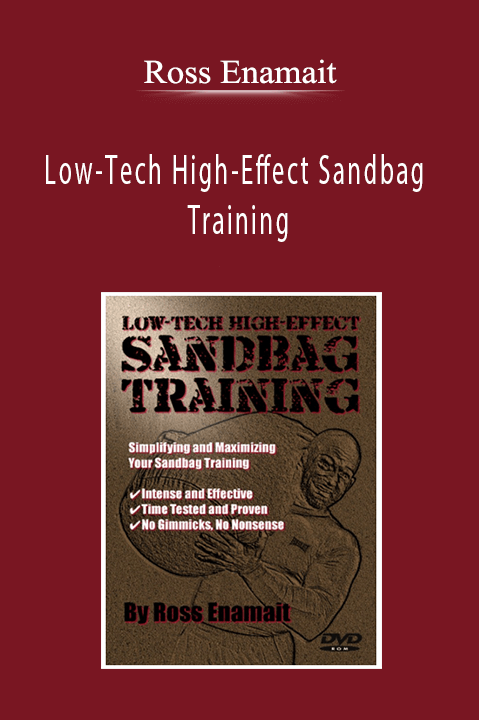 Ross Enamait - Low-Tech High-Effect Sandbag Training