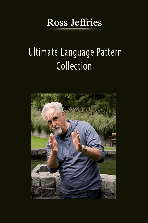 Ross Jeffries - Ultimate Language Pattern Collection