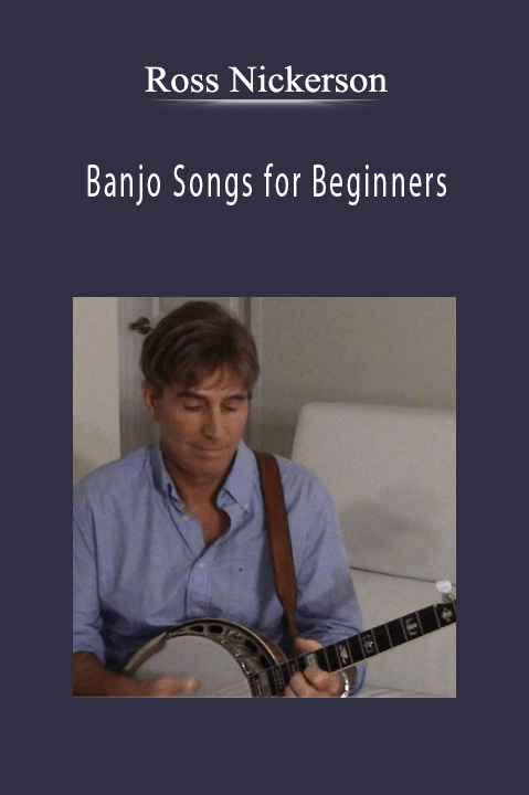 Banjo Songs for Beginners – Ross Nickerson