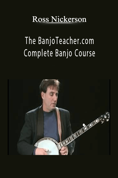 The BanjoTeacher.com Complete Banjo Course – Ross Nickerson