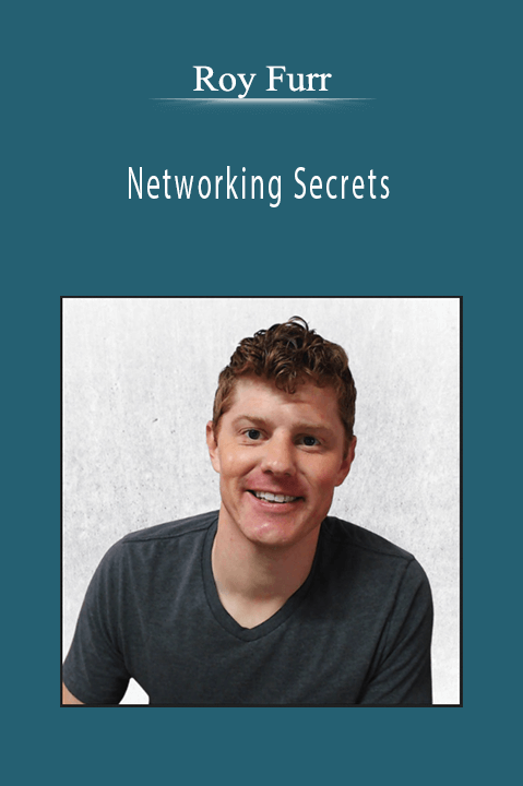 Roy Furr - Networking Secrets