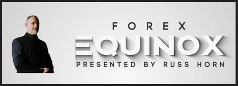 Russ Horn - Forex Equinox Presented