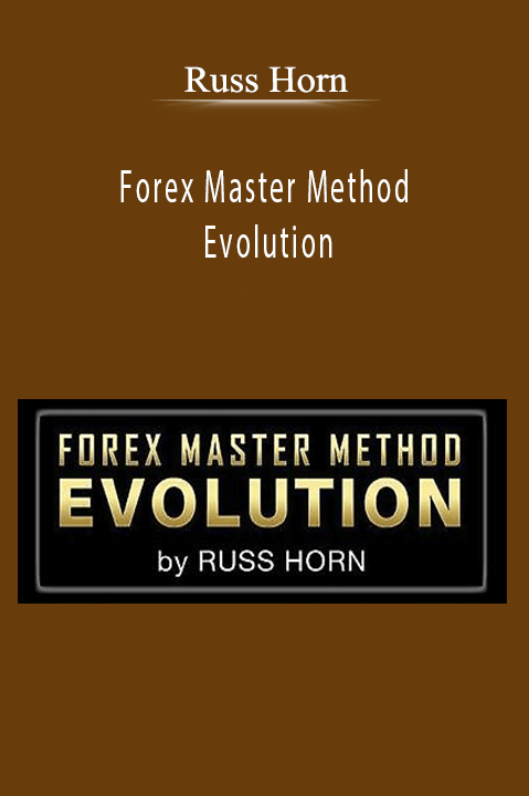 Russ Horn - Forex Master Method Evolution