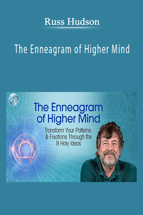 The Enneagram of Higher Mind – Russ Hudson