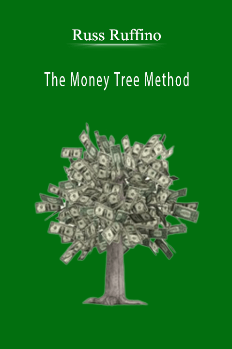 The Money Tree Method – Russ Ruffino