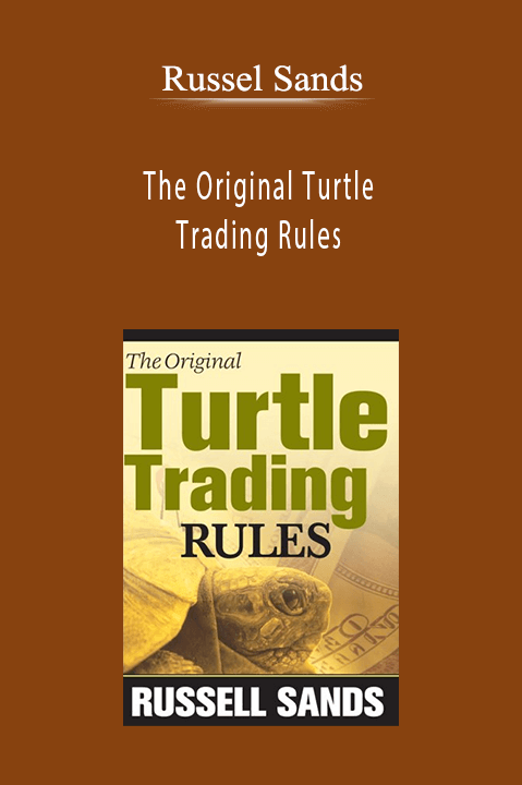 Russel Sands - The Original Turtle Trading Rules
