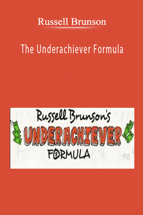 The Underachiever Formula – Russell Brunson