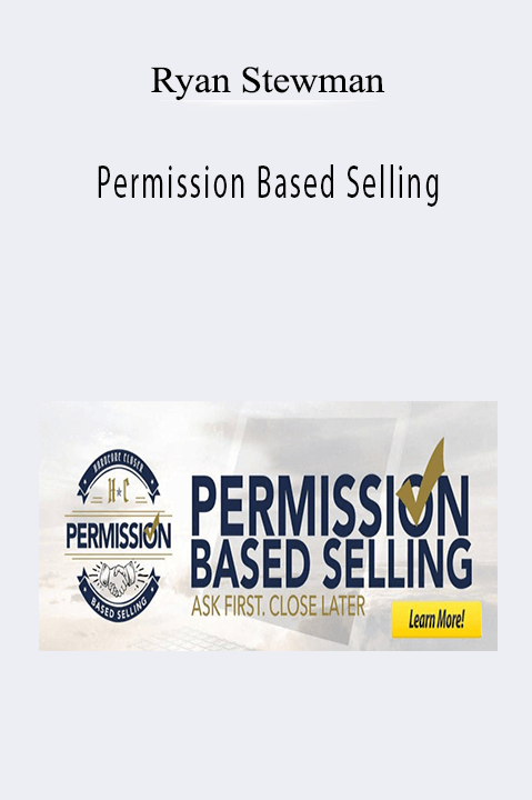 Permission Based Selling – Ryan Stewman