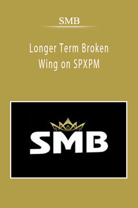 SMB - Longer Term Broken Wing on SPXPM