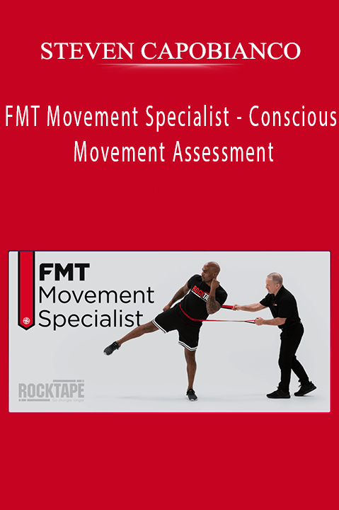 FMT Movement Specialist – Conscious Movement Assessment – STEVEN CAPOBIANCO