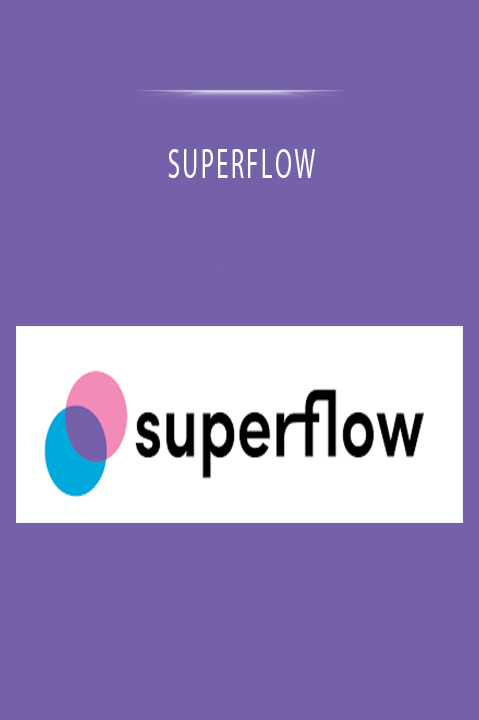 SUPERFLOW