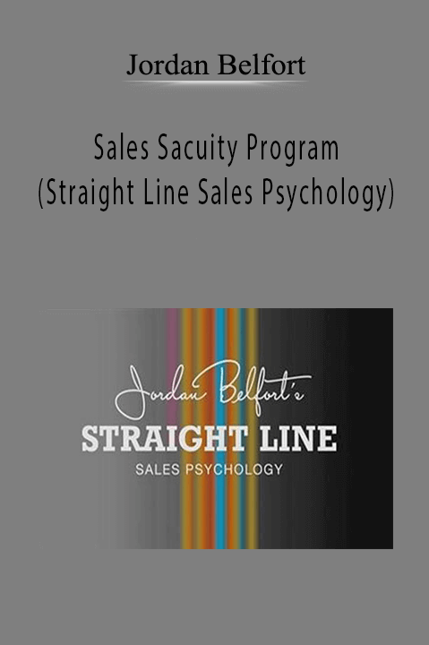 Jordan Belfort – Sales Sacuity Program (Straight Line Sales Psychology)