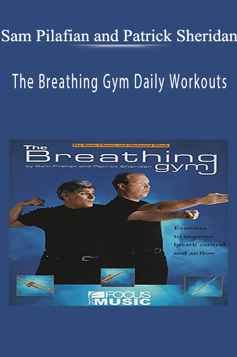 The Breathing Gym Daily Workouts – Sam Pilafian and Patrick Sheridan