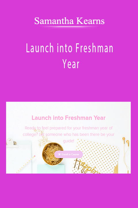 Samantha Kearns - Launch into Freshman Year