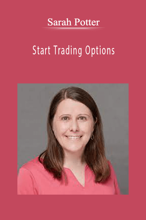 Start Trading Options – Sarah Potter