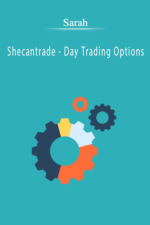 Shecantrade – Day Trading Options – Sarah