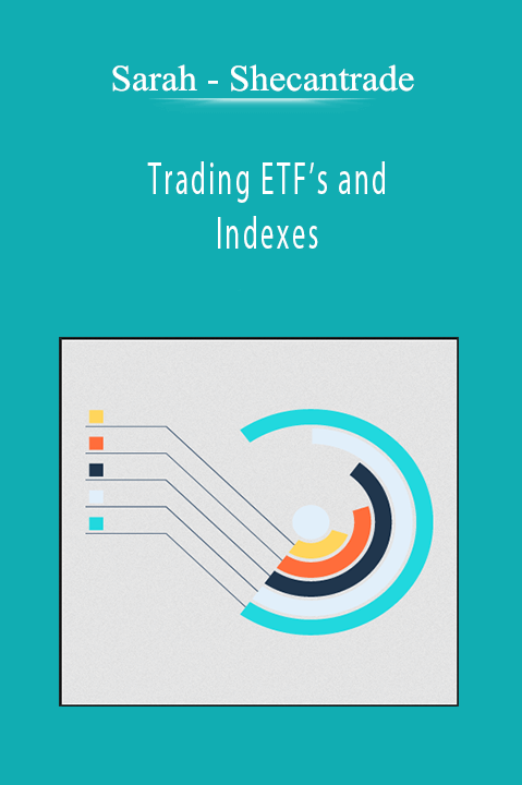 Sarah - Shecantrade - Trading ETF’s and Indexes