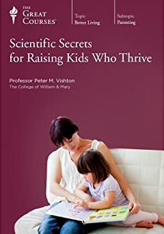 Scientific Secrets for Raising Kids Who Thrive