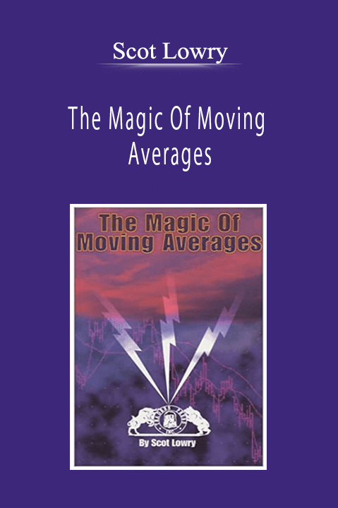 Scot Lowry - The Magic Of Moving Averages