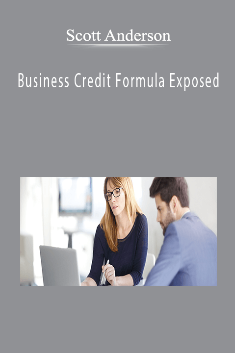 Business Credit Formula Exposed – Scott Anderson