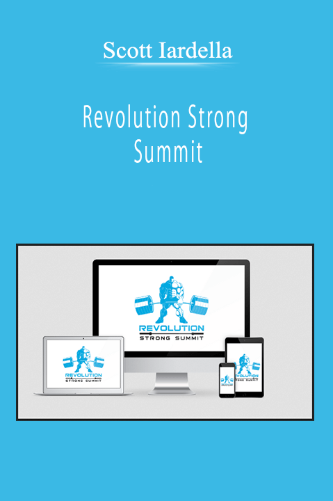 Scott Iardella - Revolution Strong Summit