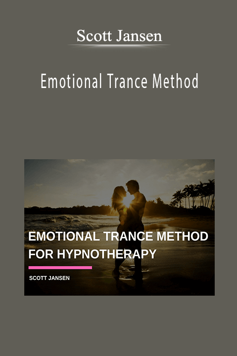 Emotional Trance Method – Scott Jansen