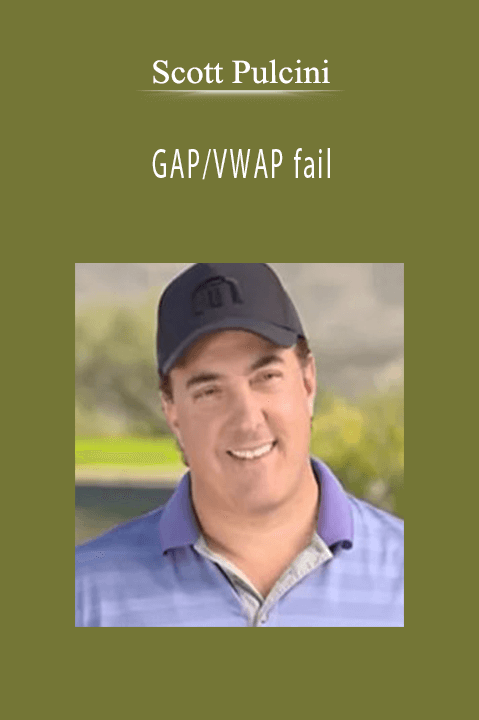 GAP/VWAP fail – Scott Pulcini