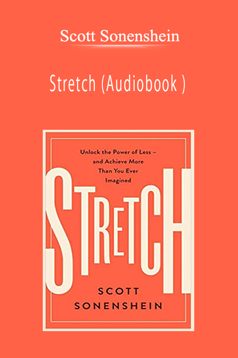 Scott Sonenshein - Stretch (Audiobook )