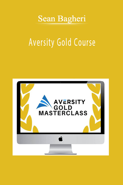 Aversity Gold Course – Sean Bagheri