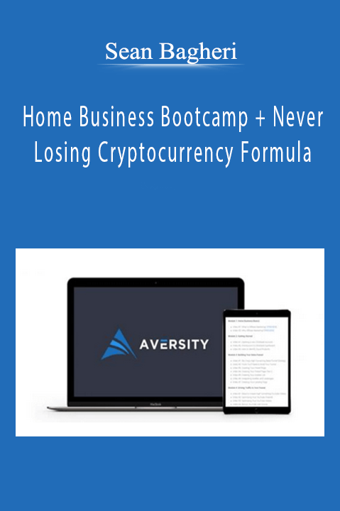 Sean Bagheri - Home Business Bootcamp + Never Losing Cryptocurrency Formula