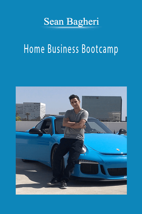 Sean Bagheri - Home Business Bootcamp