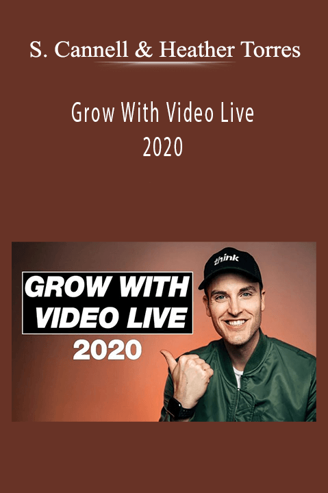 Sean Cannell & Heather Torres - Grow With Video Live 2020