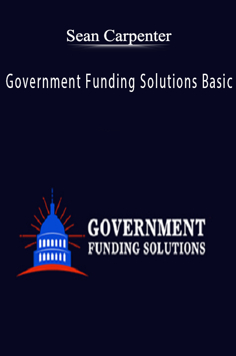 Government Funding Solutions Basic – Sean Carpenter