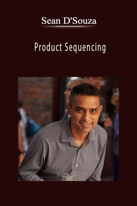 Product Sequencing – Sean D'Souza