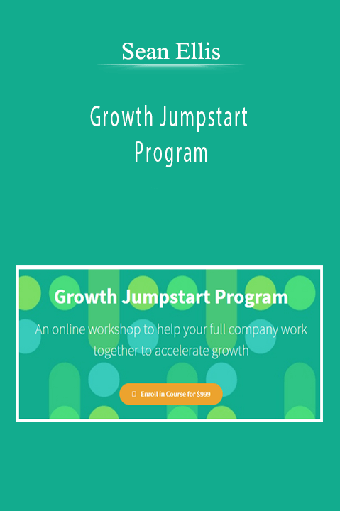 Sean Ellis - Growth Jumpstart Program