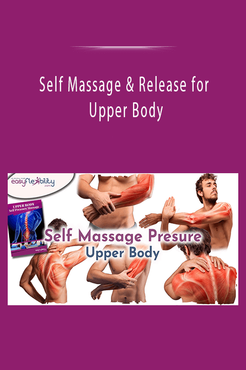 Self Massage & Release for Upper Body