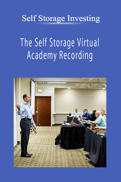 Self Storage Investing - The Self Storage Virtual Academy Recording: February, Orlando 2020