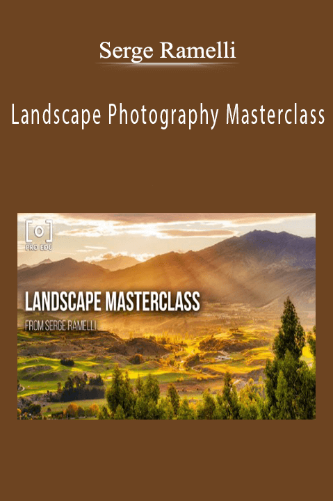 Landscape Photography Masterclass – Serge Ramelli