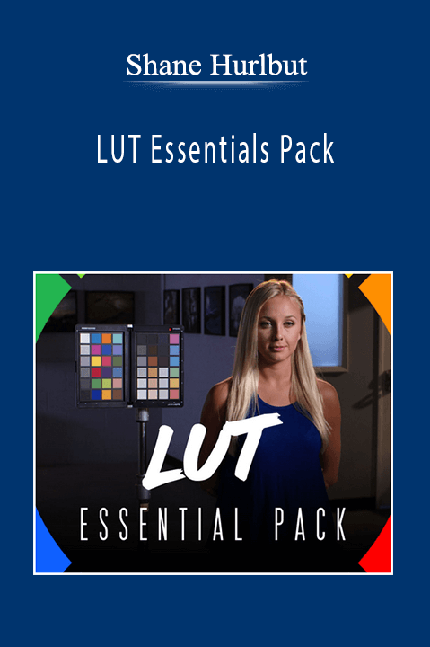 Shane Hurlbut - LUT Essentials Pack